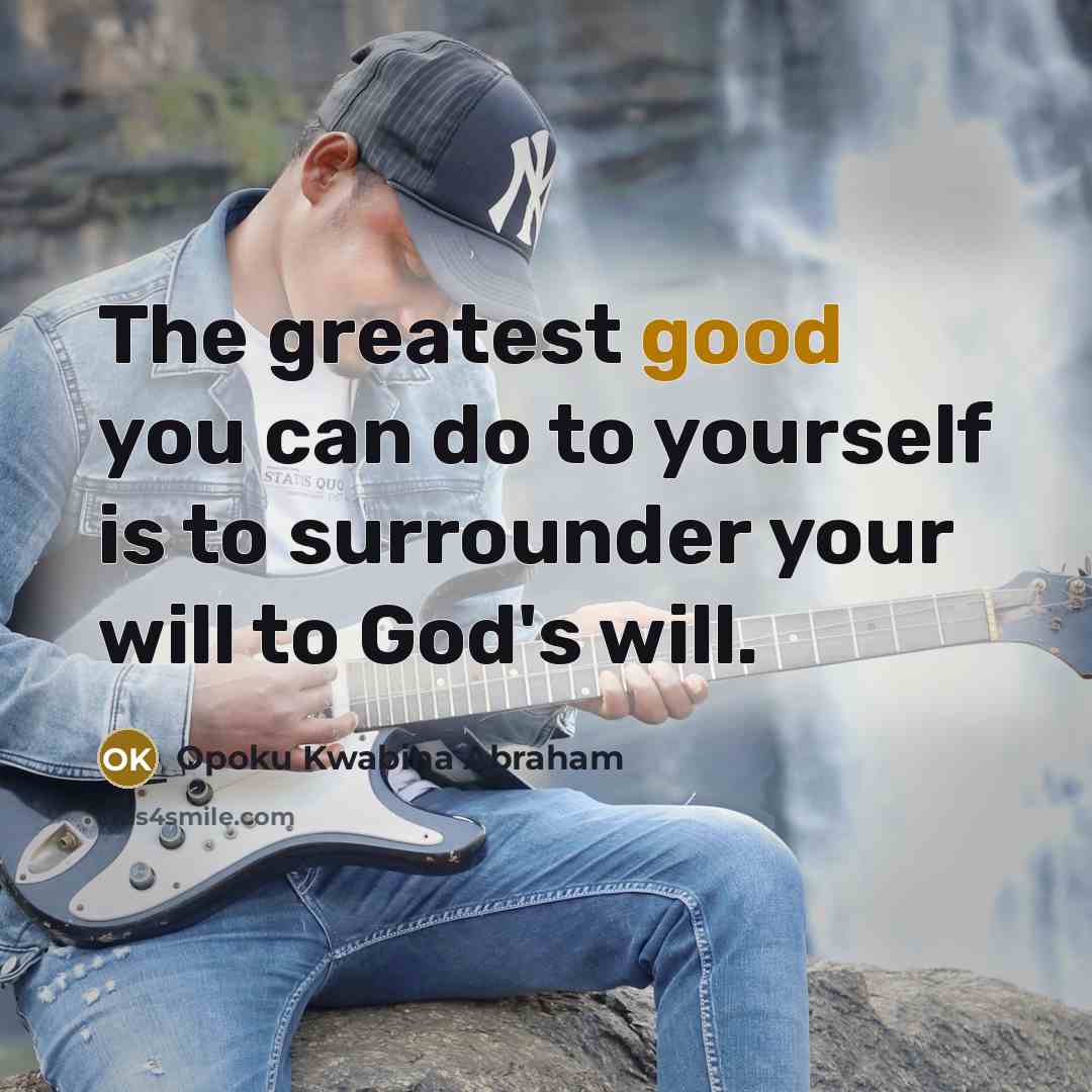 “The greatest good you can do to yourself is to…” quote by Opoku Kwabina Abraham