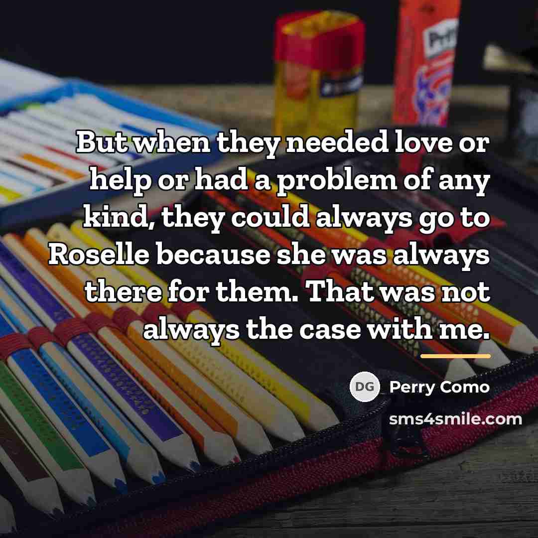 “But when they needed love or help or had a…” quote by Perry Como