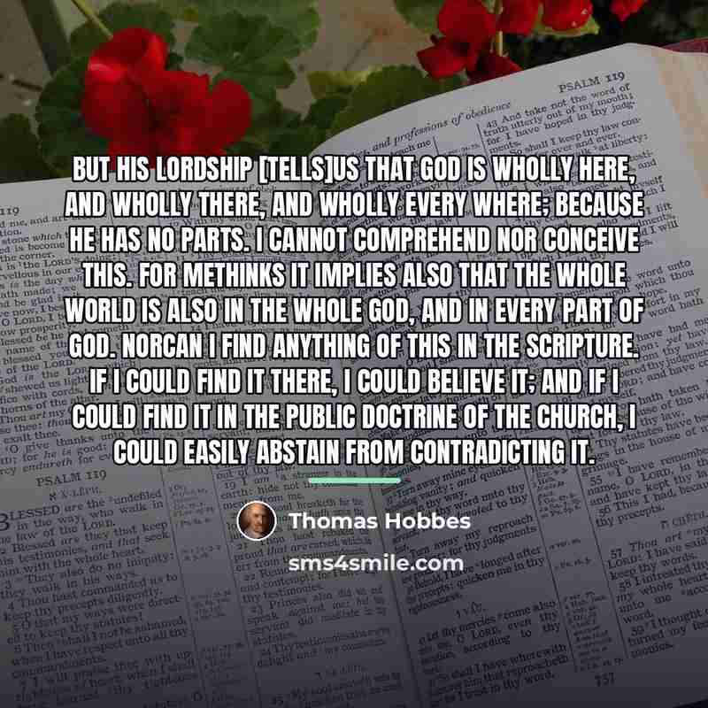 “But his Lordship [tells]us that God is wholly here, and…” quote by Thomas Hobbes