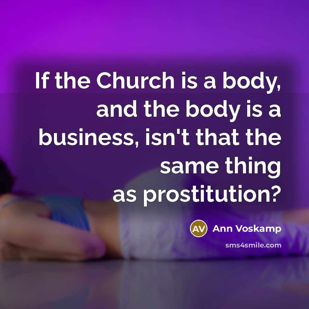 “If the Church is a body, and the body is…” quote by Ann Voskamp