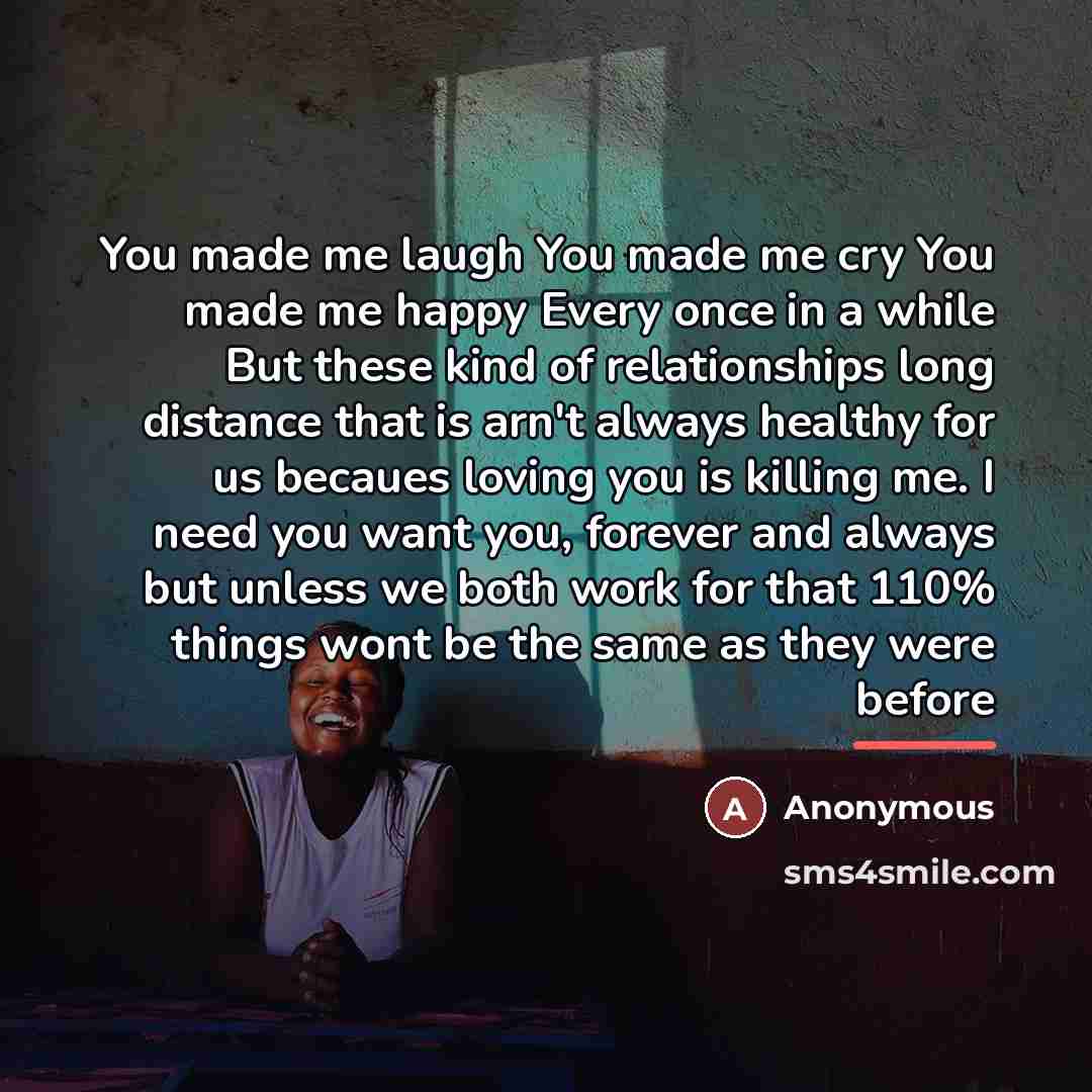 “You made me laugh You made me cry You made…” quote by Anonymous