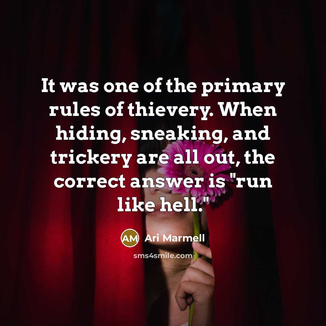 “It was one of the primary rules of thievery. When…” quote by Ari Marmell