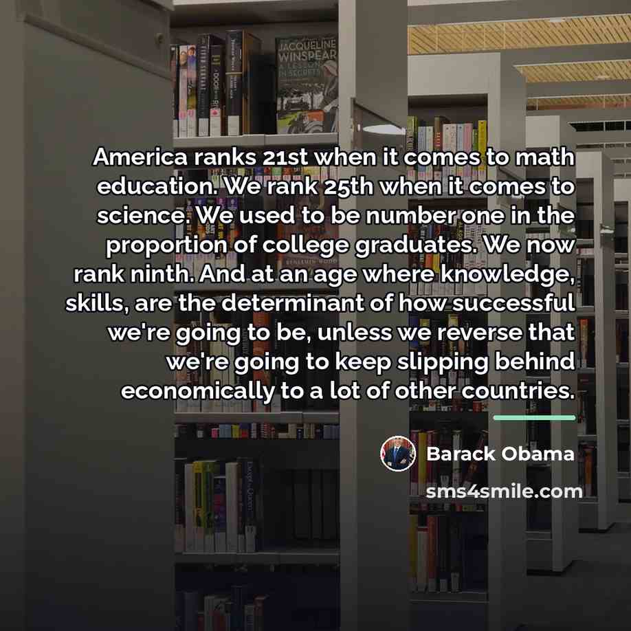 “America ranks 21st when it comes to math education. We…” quote by Barack Obama