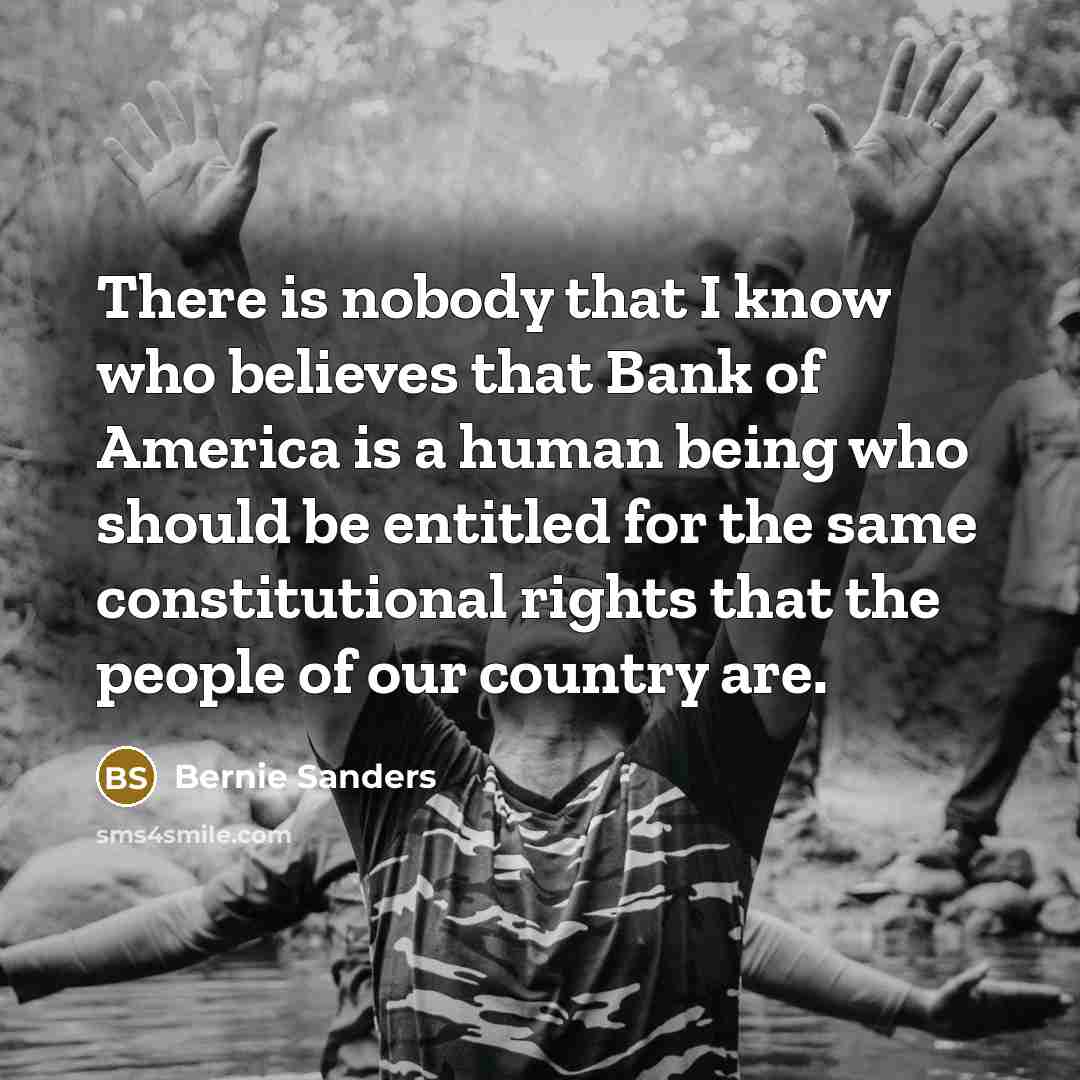 “There is nobody that I know who believes that Bank…” quote by Bernie Sanders
