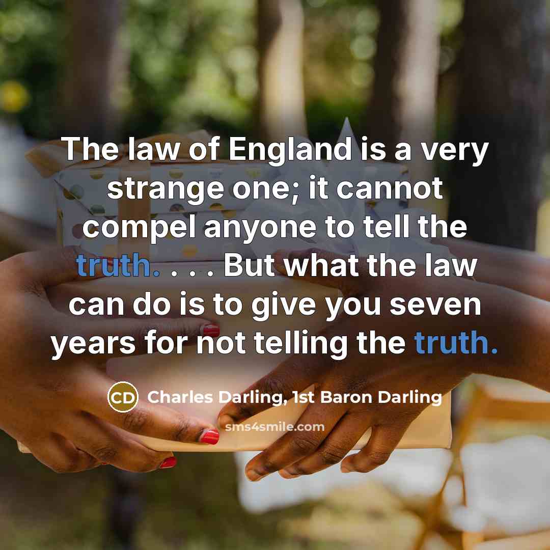 “The law of England is a very strange one; it…” quote by Charles Darling, 1st Baron Darling