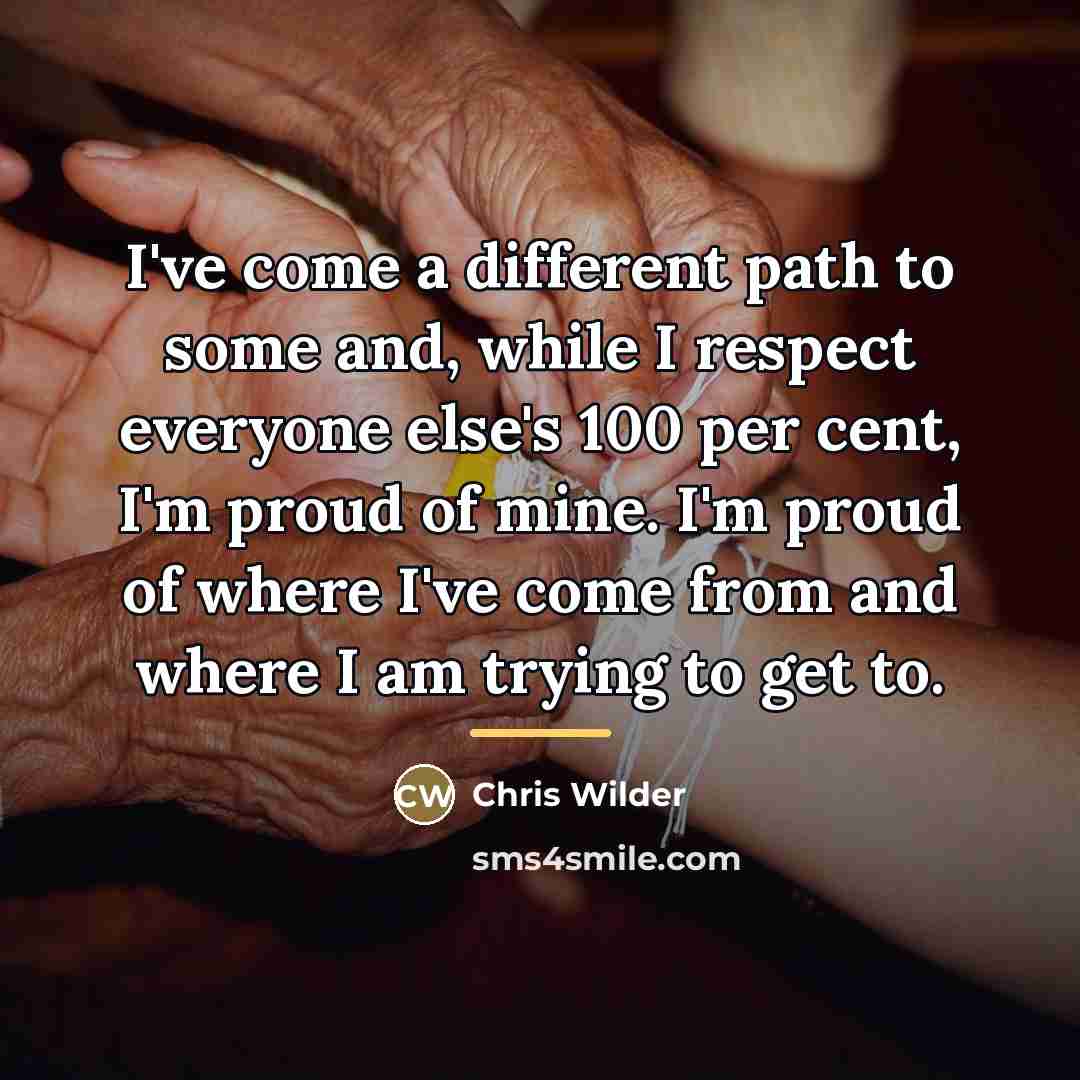“I've come a different path to some and, while I…” quote by Chris Wilder