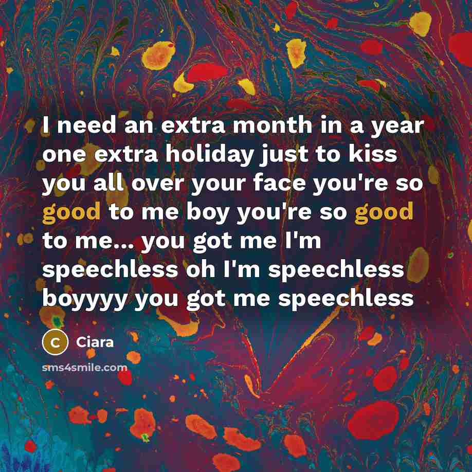 “I need an extra month in a year one extra…” quote by Ciara