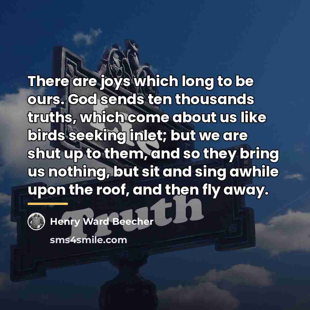 “There are joys which long to be ours. God sends…” quote by Henry Ward Beecher