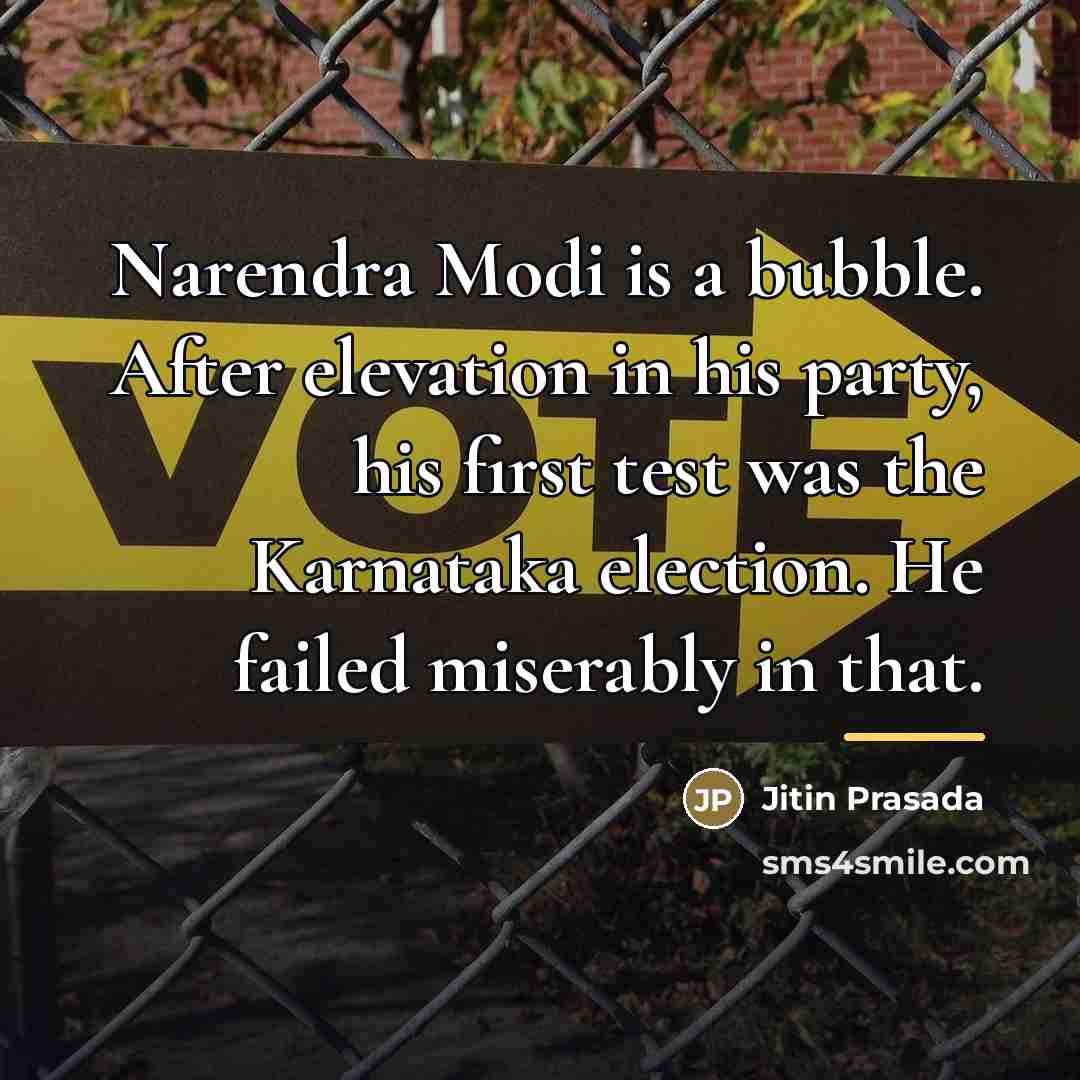 “Narendra Modi is a bubble. After elevation in his party,…” quote by Jitin Prasada