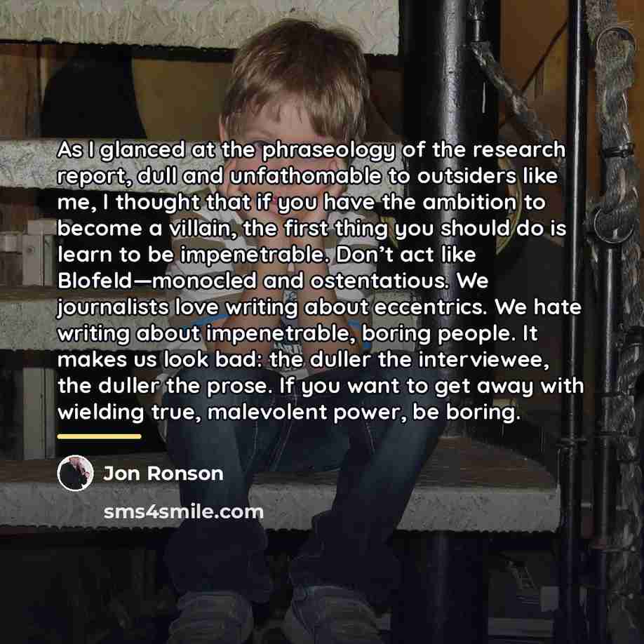 “As I glanced at the phraseology of the research report,…” quote by Jon Ronson