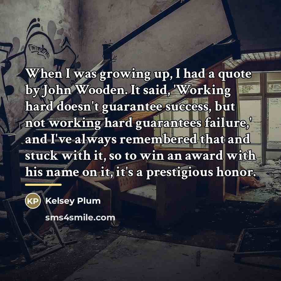 “When I was growing up, I had a quote by…” quote by Kelsey Plum