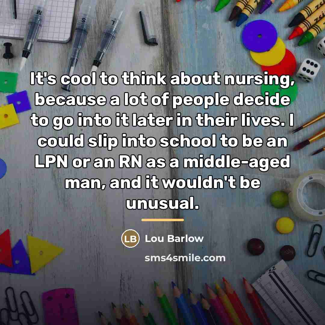 “It's cool to think about nursing, because a lot of…” quote by Lou Barlow