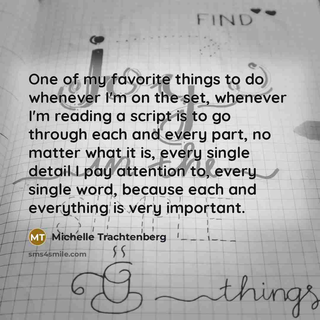 “One of my favorite things to do whenever I'm on…” quote by Michelle Trachtenberg