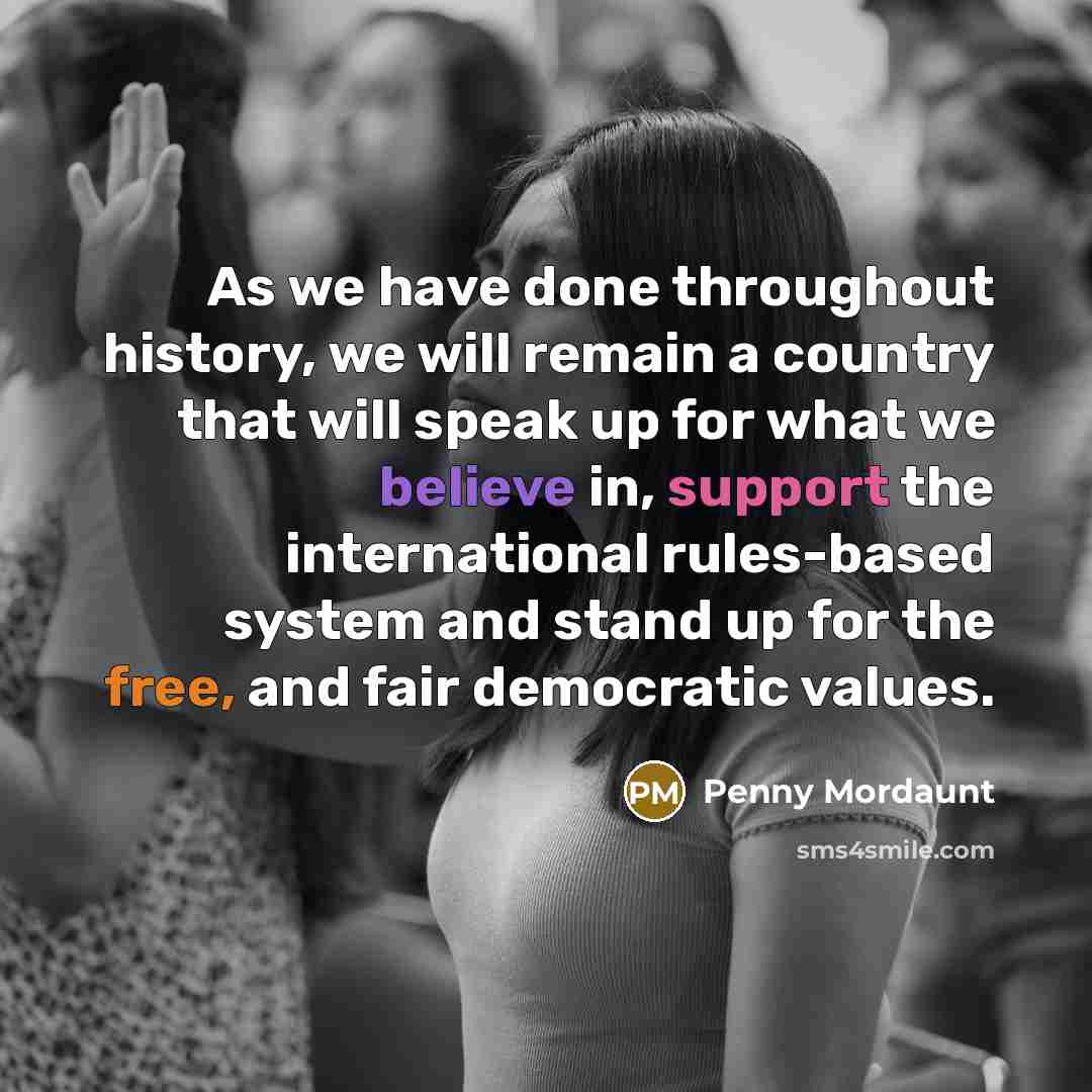 “As we have done throughout history, we will remain a…” quote by Penny Mordaunt