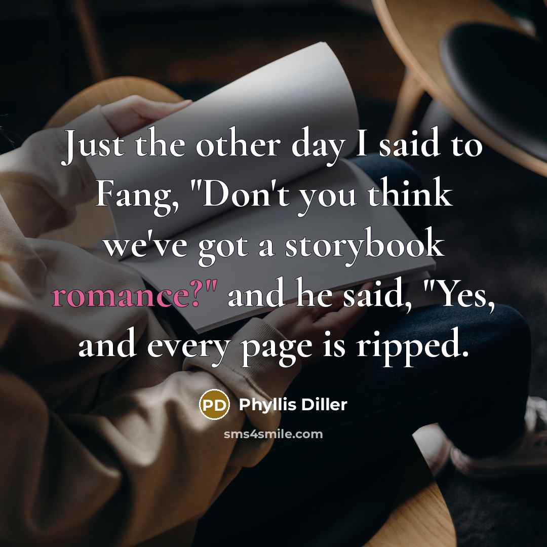 “Just the other day I said to Fang, "Don't you…” quote by Phyllis Diller