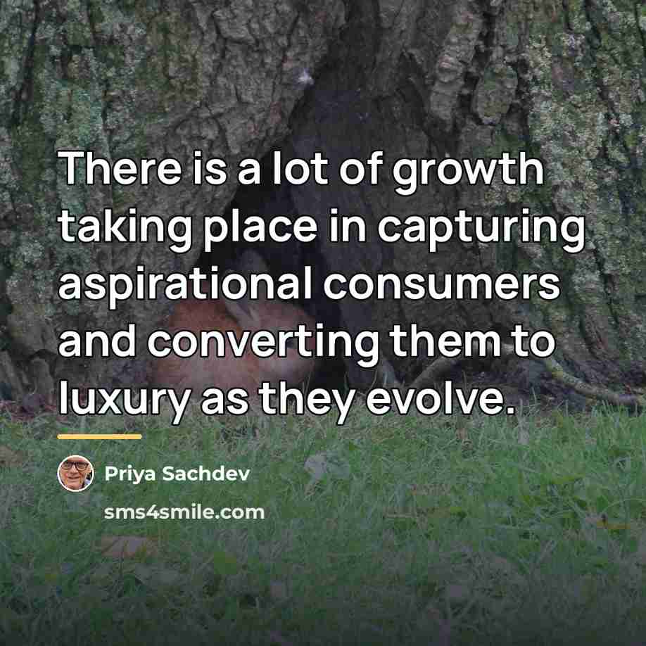 “There is a lot of growth taking place in capturing…” quote by Priya Sachdev