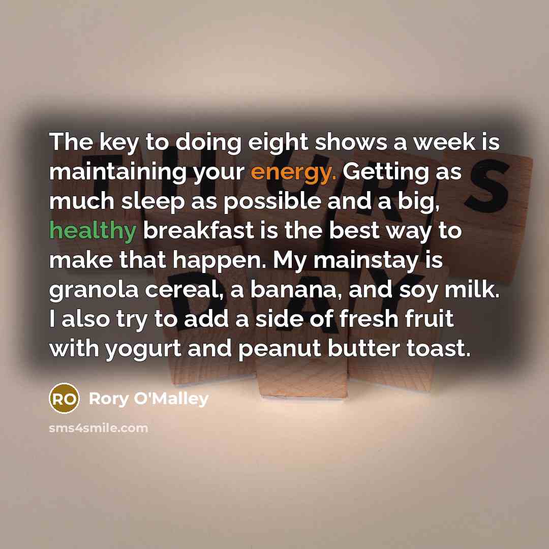 “The key to doing eight shows a week is maintaining…” quote by Rory O'Malley