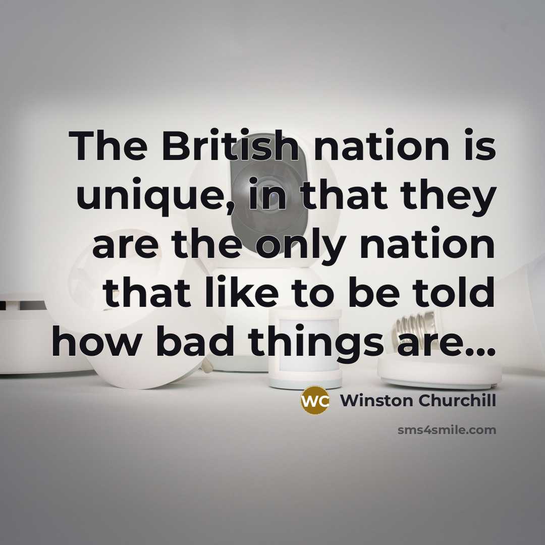 “The British nation is unique, in that they are the…” quote by Winston Churchill