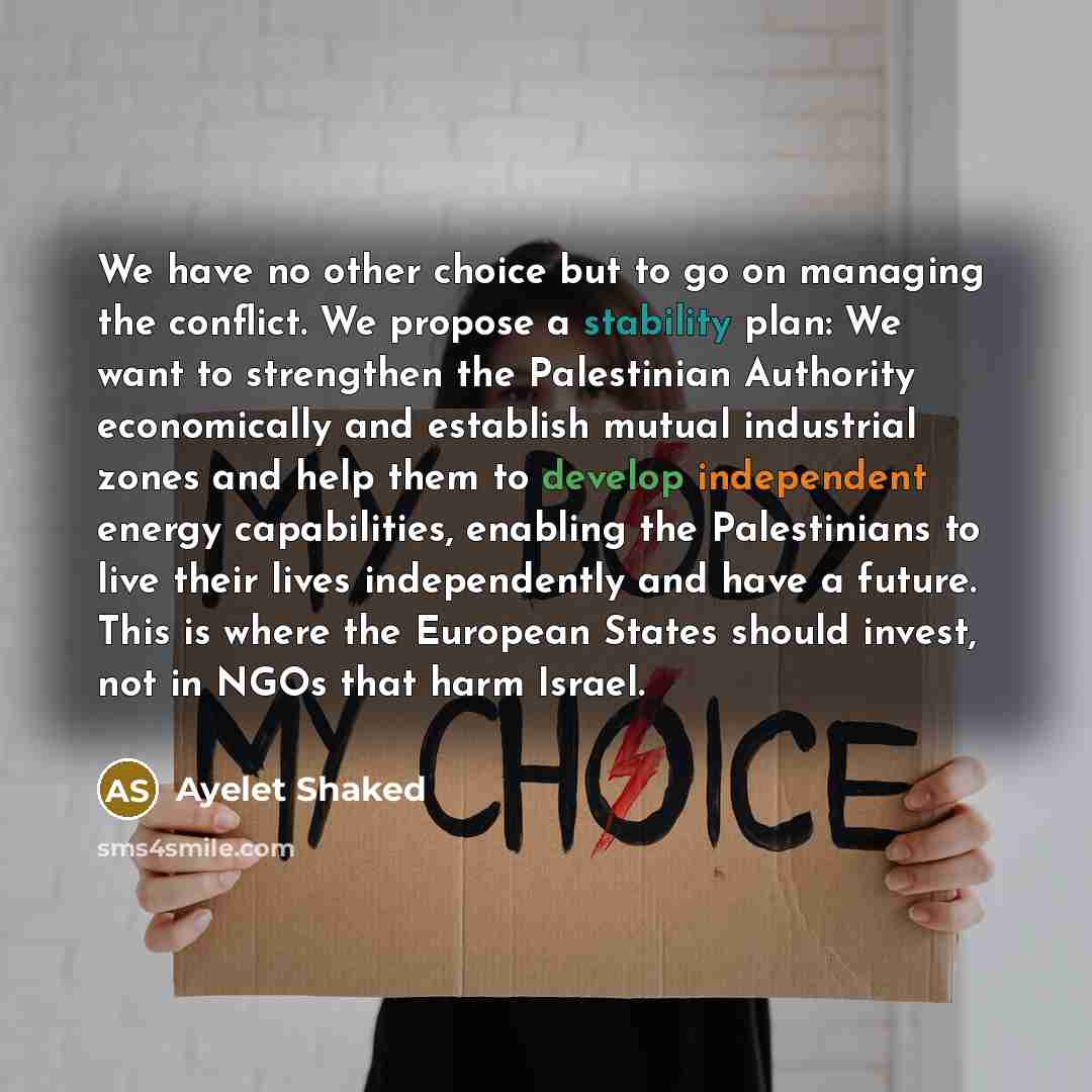 “We have no other choice but to go on managing…” quote by Ayelet Shaked