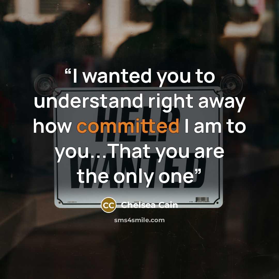 “I wanted you to understand right away how committed I am to you...That you are the only one” quote by Chelsea Cain