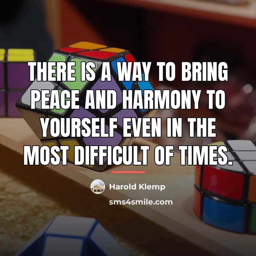 “There is a way to bring peace and harmony to…” quote by Harold Klemp