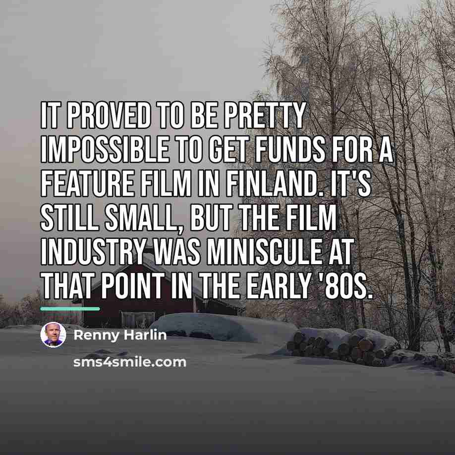 “It proved to be pretty impossible to get funds for…” quote by Renny Harlin