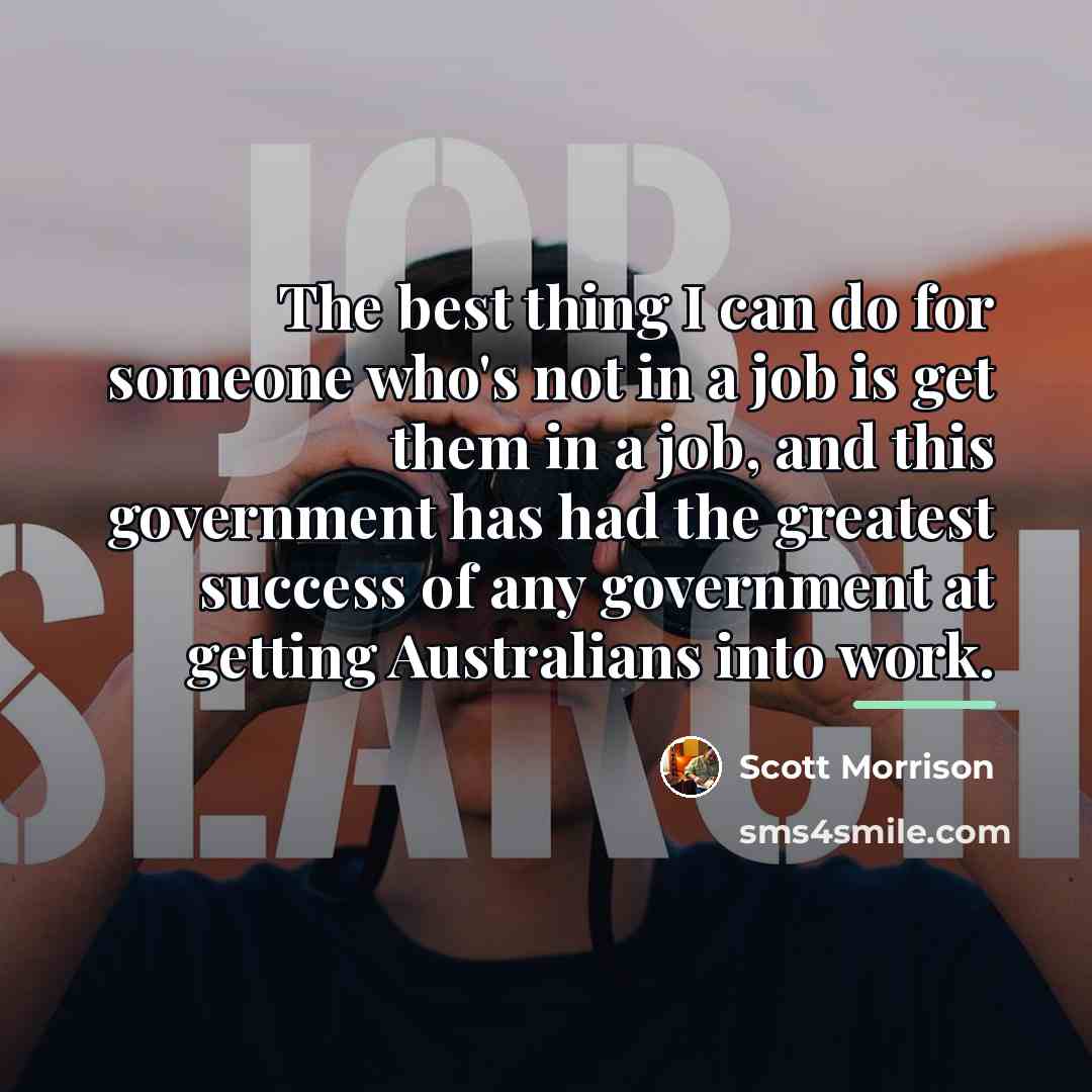 “The best thing I can do for someone who's not…” quote by Scott Morrison