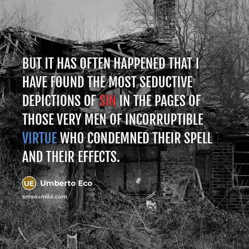 “But it has often happened that I have found the…” quote by Umberto Eco
