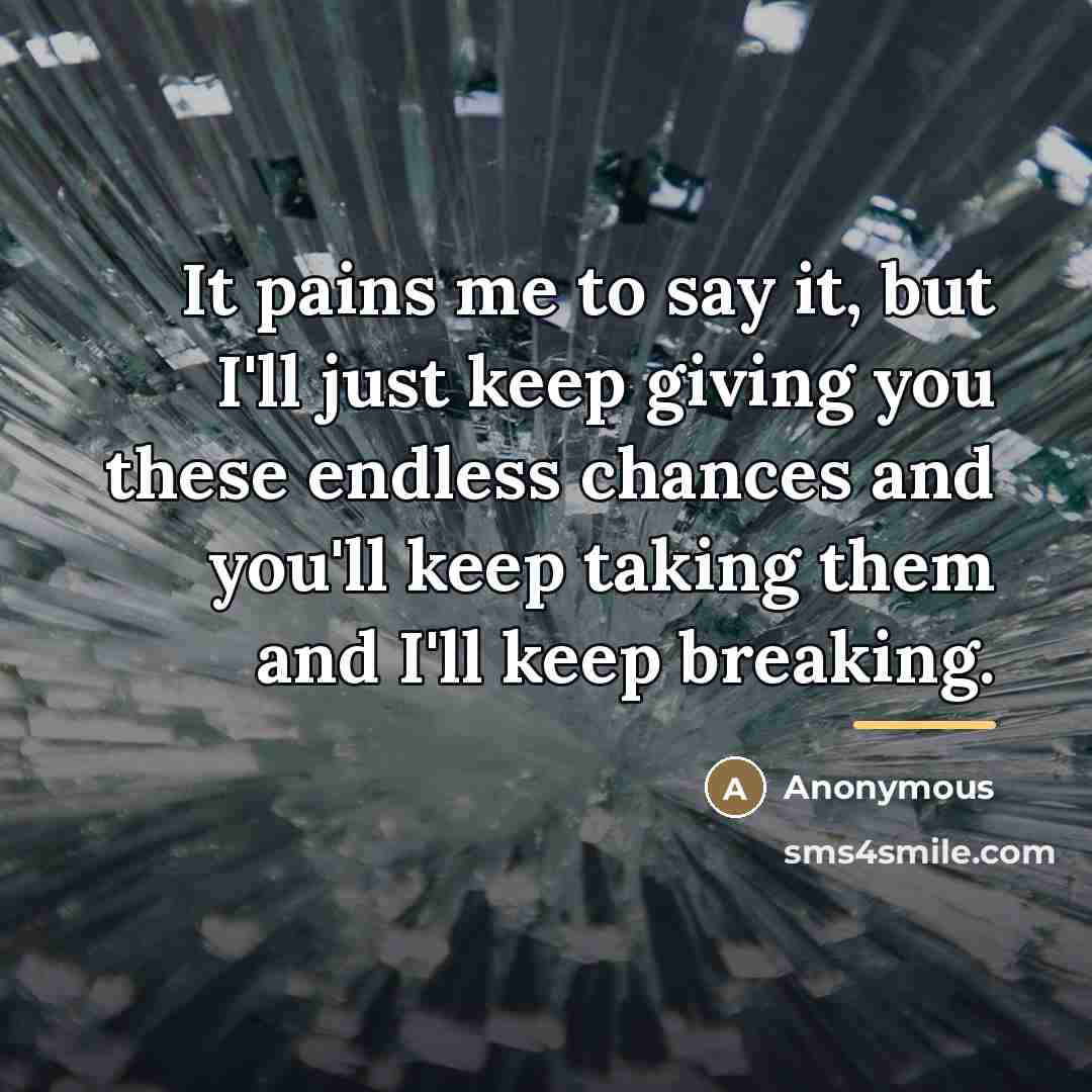 “It pains me to say it, but I'll just keep…” quote by Anonymous