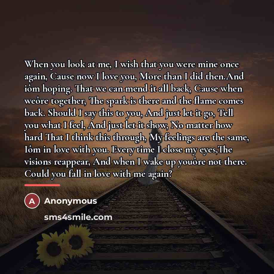 “When you look at me, I wish that you were…” quote by Anonymous