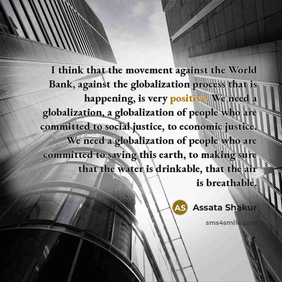 “I think that the movement against the World Bank, against…” quote by Assata Shakur