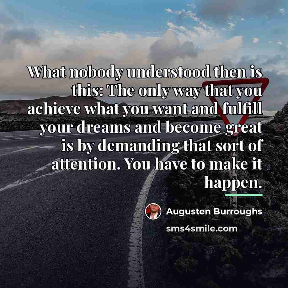 “What nobody understood then is this: The only way that…” quote by Augusten Burroughs