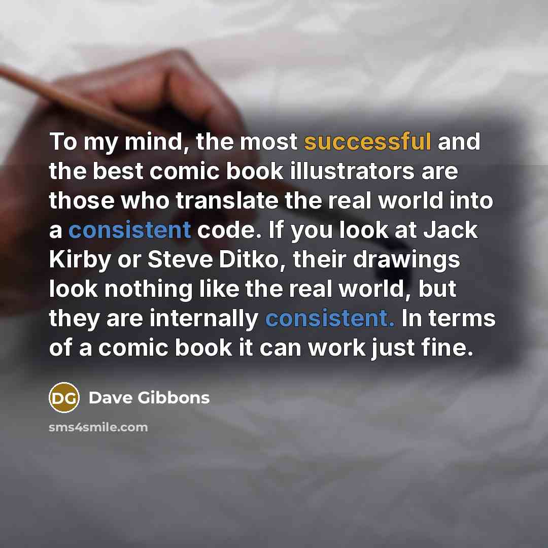 “To my mind, the most successful and the best comic…” quote by Dave Gibbons