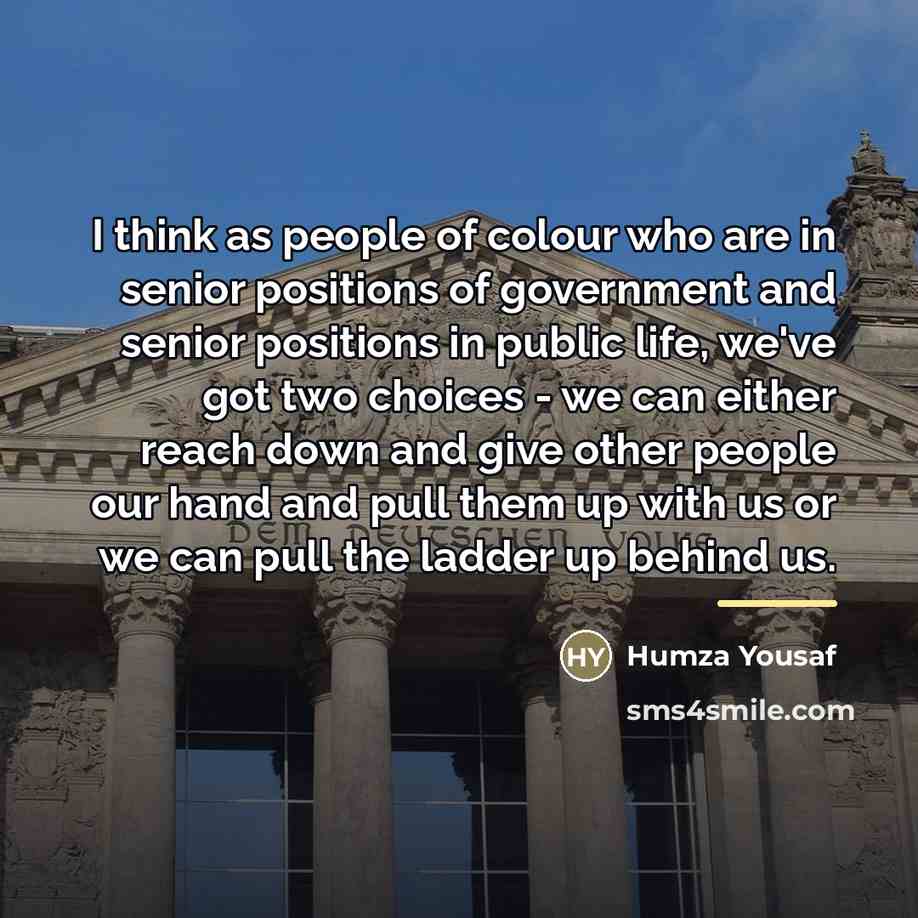 “I think as people of colour who are in senior…” quote by Humza Yousaf