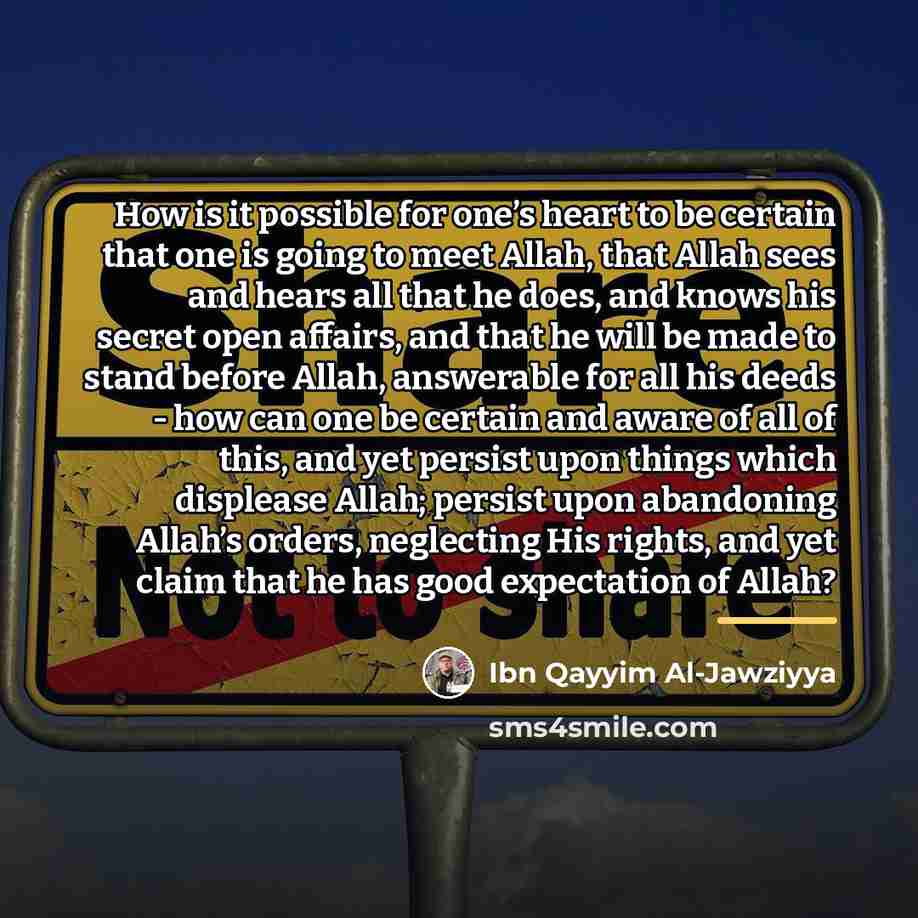 “How is it possible for one’s heart to be certain…” quote by Ibn Qayyim Al-Jawziyya