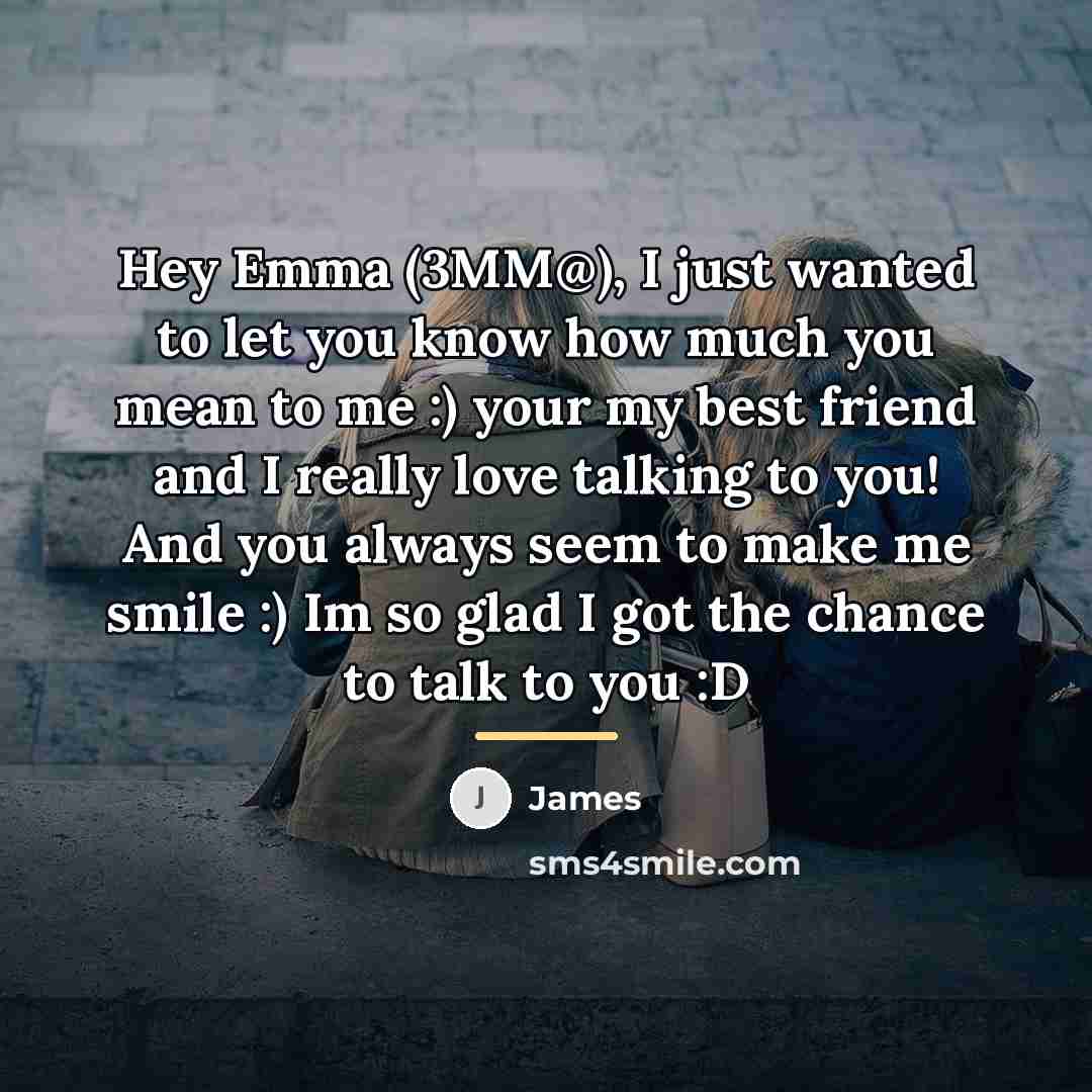 “Hey Emma (3MM@), I just wanted to let you know…” quote by James