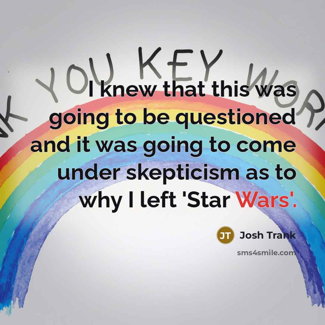 “I knew that this was going to be questioned and…” quote by Josh Trank