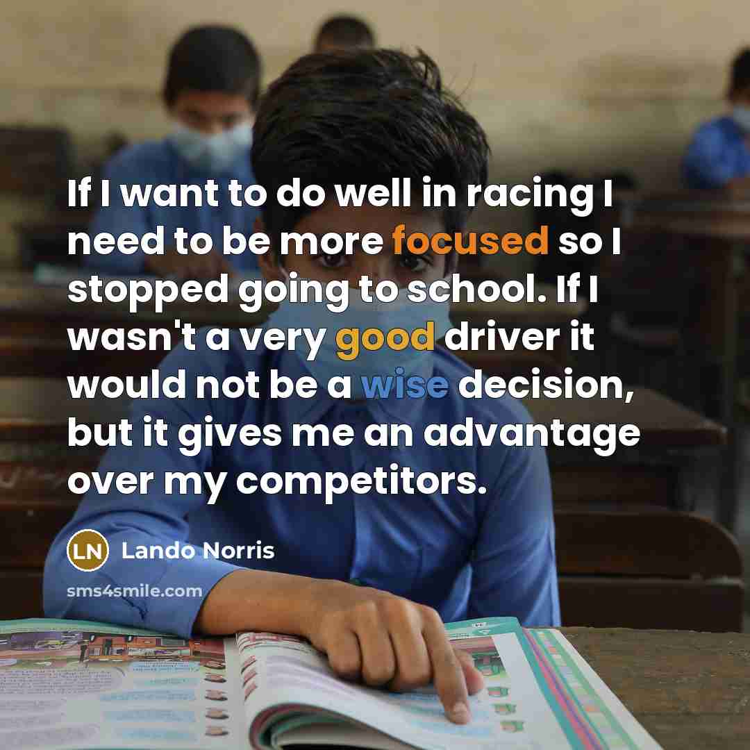 “If I want to do well in racing I need…” quote by Lando Norris