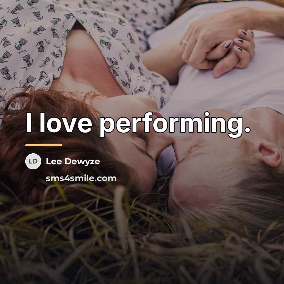 “I love performing.…” quote by Lee DeWyze
