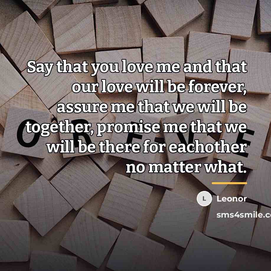 “Say that you love me and that our love will…” quote by Leonor