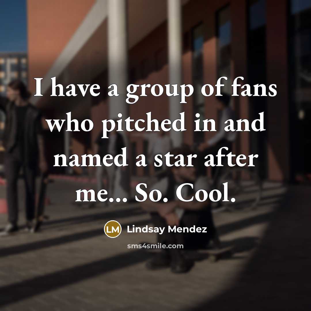 “I have a group of fans who pitched in and…” quote by Lindsay Mendez