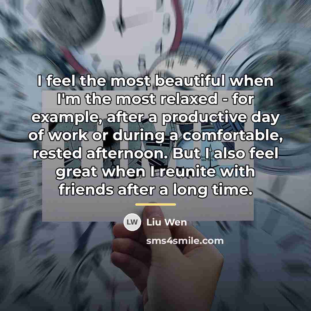 “I feel the most beautiful when I'm the most relaxed…” quote by Liu Wen