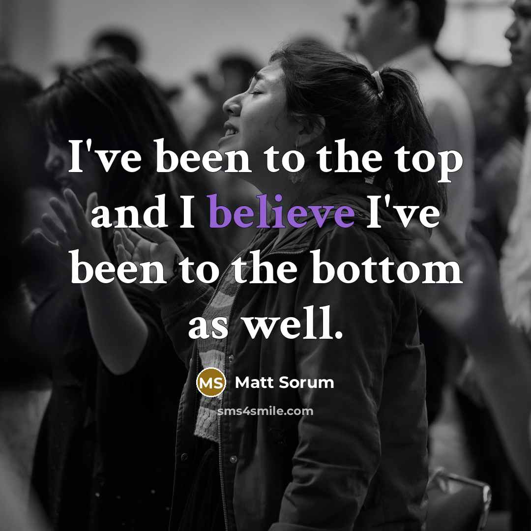 “I've been to the top and I believe I've been…” quote by Matt Sorum