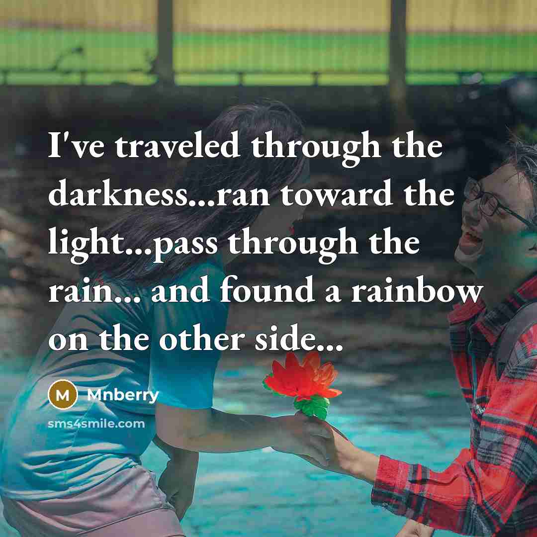 “I've traveled through the darkness...ran toward the light...pass through the…” quote by Mnberry
