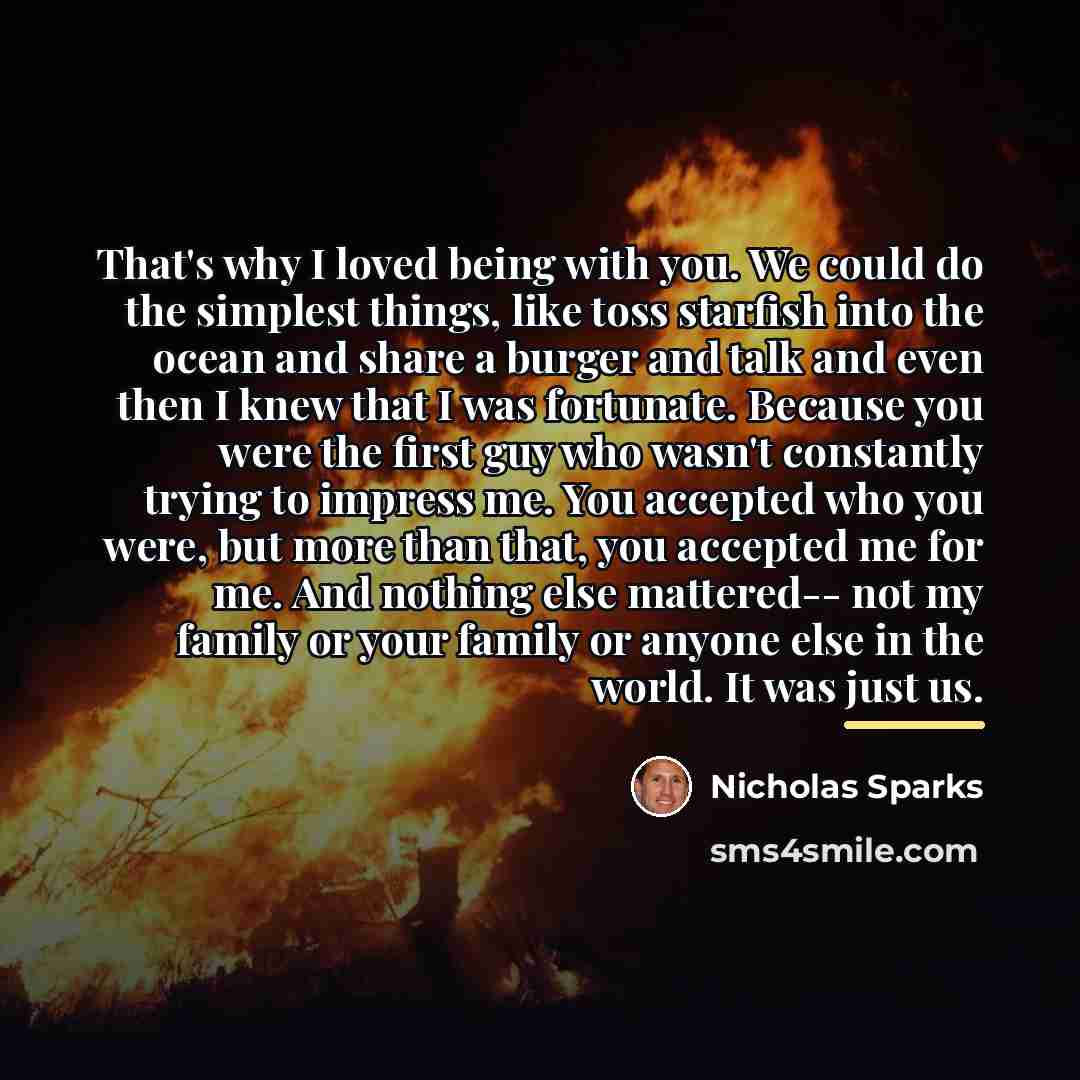 “That's why I loved being with you. We could do…” quote by Nicholas Sparks