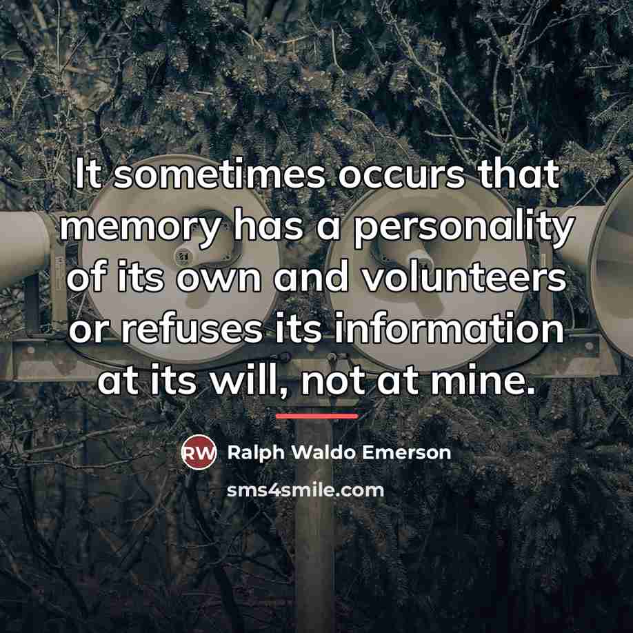 “It sometimes occurs that memory has a personality of its…” quote by Ralph Waldo Emerson