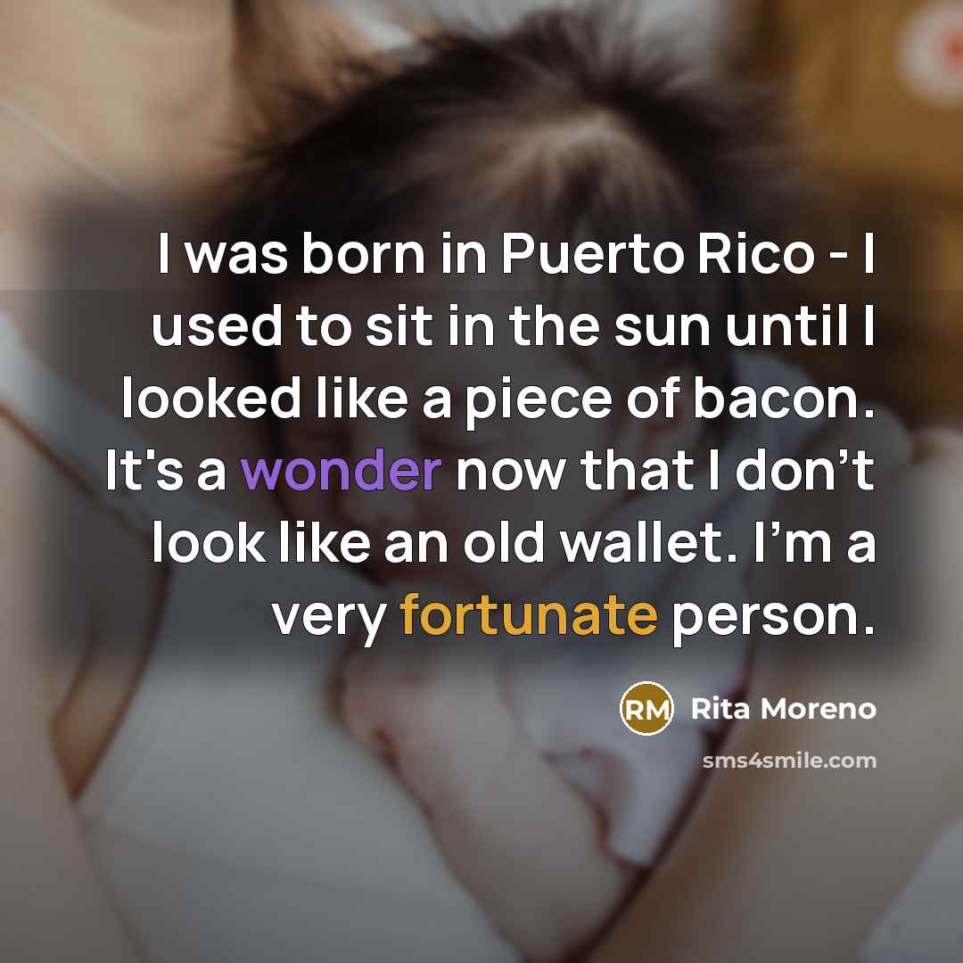 “I was born in Puerto Rico - I used to…” quote by Rita Moreno