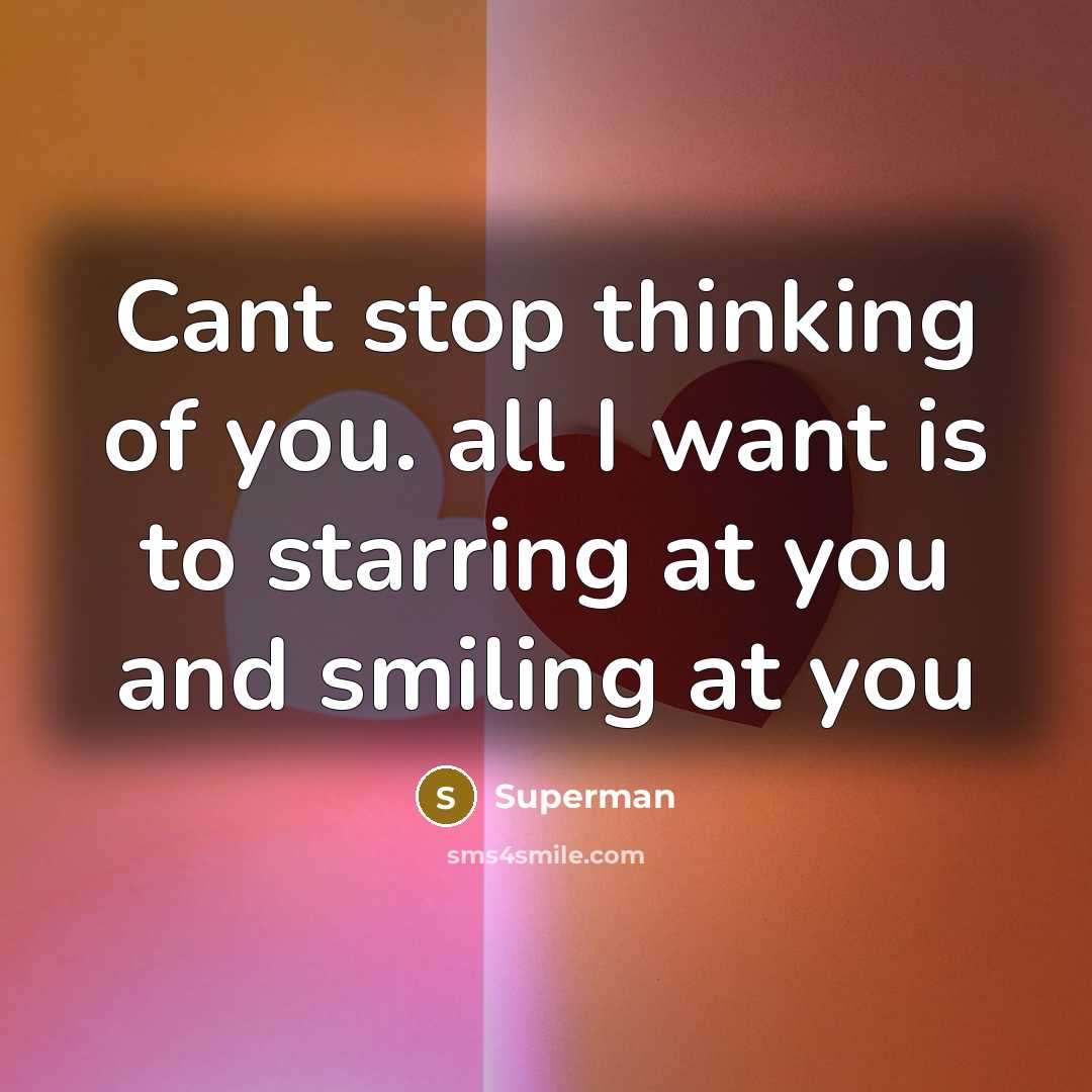 “Cant stop thinking of you. all I want is to…” quote by Superman