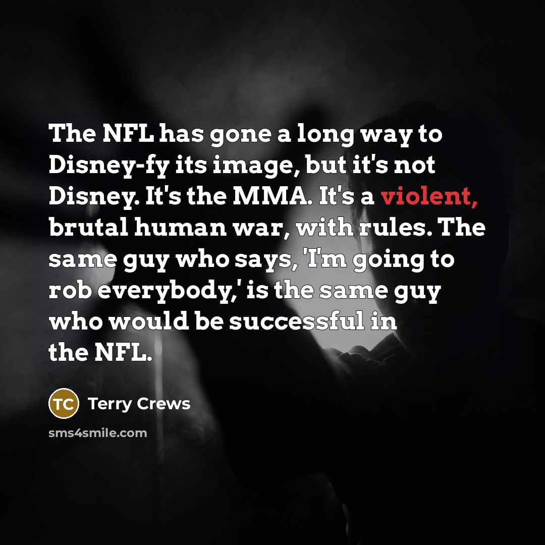“The NFL has gone a long way to Disney-fy its…” quote by Terry Crews