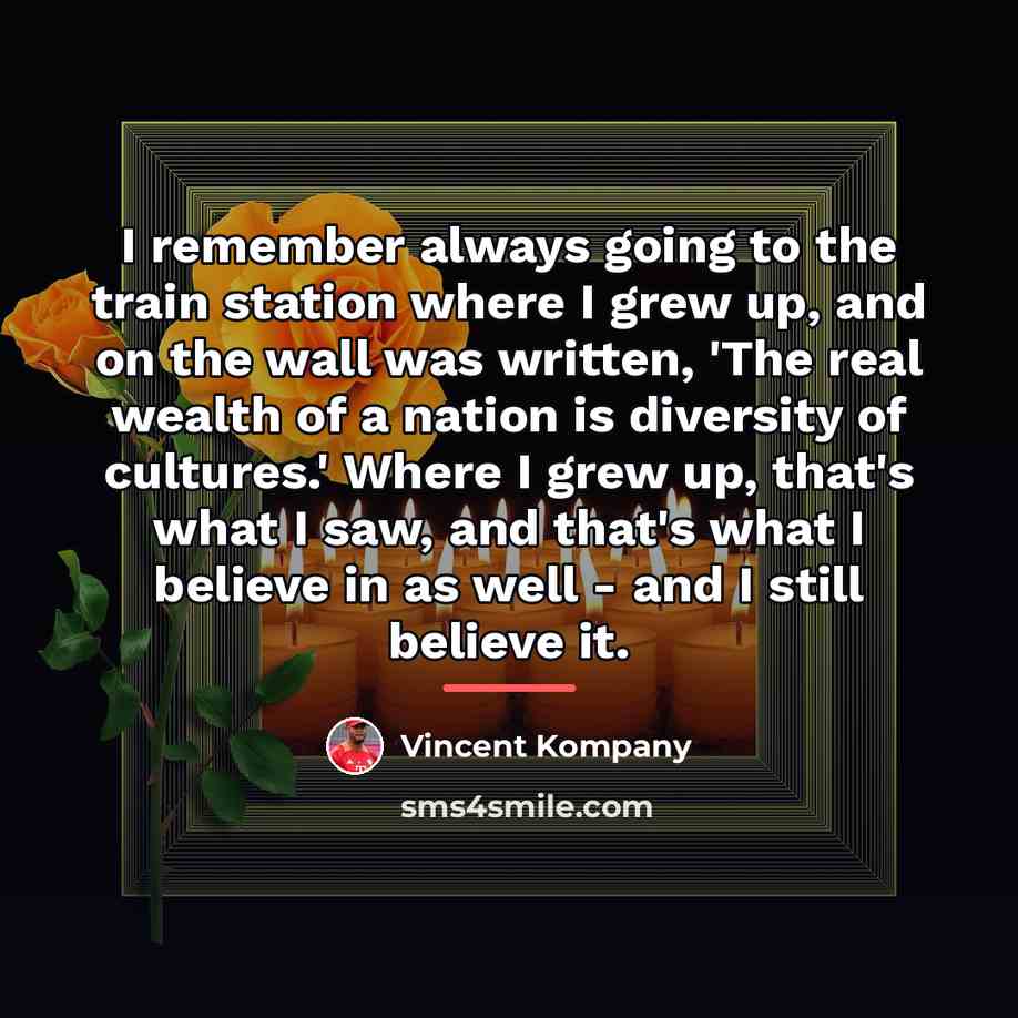“I remember always going to the train station where I…” quote by Vincent Kompany